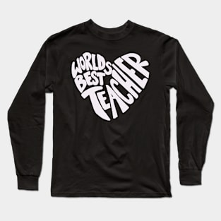 World's Best Teacher Heart Long Sleeve T-Shirt